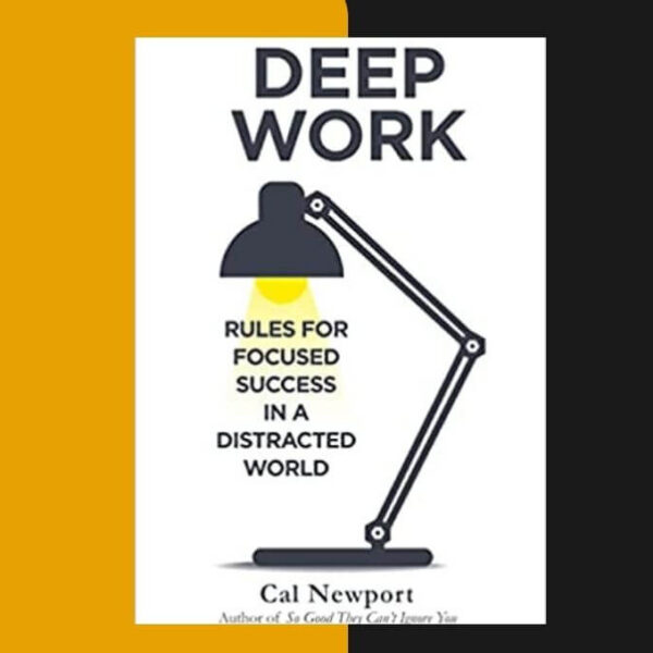 Deep Work by Cal newport A Full Summary