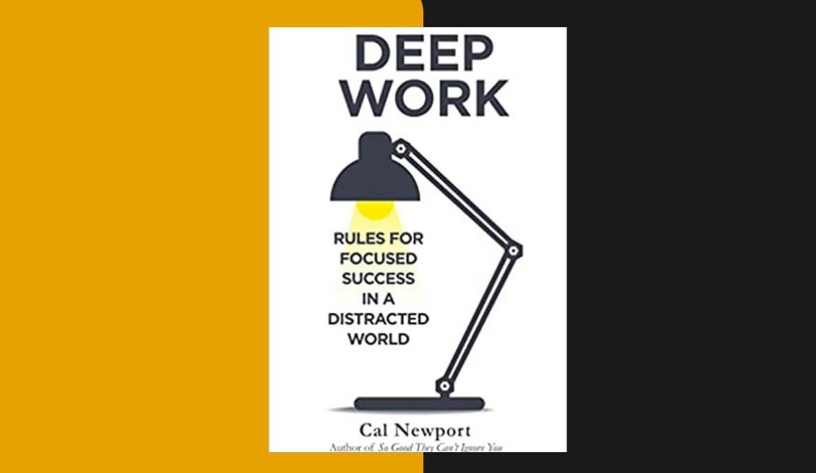 Deep Work by Cal Newport: A Full Summary – Educator Books