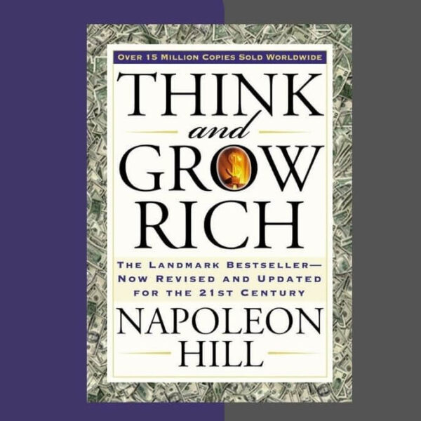 Think and Grow Rich Summary: Best Key Principles for Success