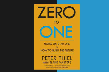 Tips for Zero to One by Peter Thiel Full Summary